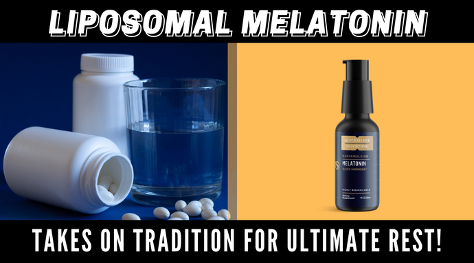 Liposomal Melatonin vs. Traditional Melatonin Supplements for Sleep