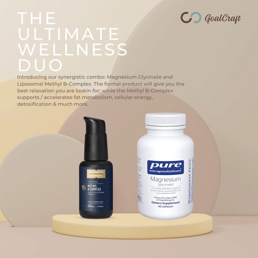 Magnesium Glycinate & Methyl B-Complex: The Ultimate Wellness Duo
